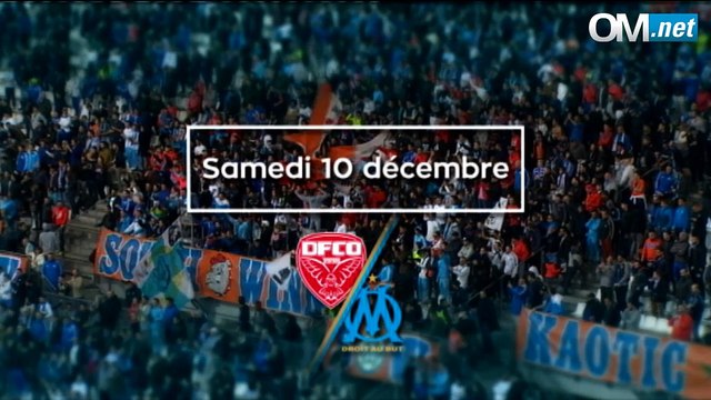 Dijon-OM : la bande annonce