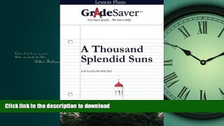 Free [PDF] GradeSaver (TM) Lesson Plans: A Thousand Splendid Suns Kindle eBooks