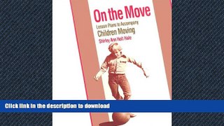 Read Book On the Move: Lesson Plans to Accompany Children Moving Full Book