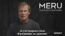 MERU, L'ASCENSION IMPOSSIBLE (Cinéma documentaire) - Le risque... Passionnément, à la folie ? (extrait, documentaire CANAL )