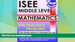 Best Price ISEE Middle Level Mathematics - 570 Practice Problems ISEE Exam Preparation Experts On