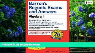 Buy Gary Rubinstein M.S. Regents Exams and Answers: Algebra I (Barron s Regents Exams and Answers)