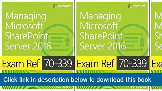]]]]]>>>>>[EPub] Exam Ref 70-339 Managing Microsoft SharePoint Server 2016