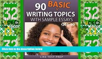 Best Price 90 Basic Writing Topics with Sample Essays Q61-90 (120 Basic Writing Topics 30 Day