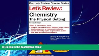 Online Albert S. Tarendash Let s Review Chemistry: The Physical Setting, 4th Edition (Let s