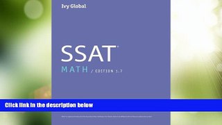 Best Price Ivy Global SSAT Math 2016, Edition 1.7 (Prep Book) Ivy Global On Audio