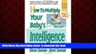 Pre Order How to Multiply Your Baby s Intelligence (The Gentle Revolution Series) Glenn Doman Full