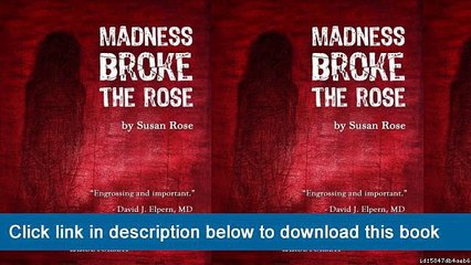 ]]]]]>>>>>[PDF] Madness Broke The Rose: Large Print Edition