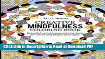 Read Creative Mindfulness Coloring Book: Beautiful and Relaxing Coloring Book for Adults and