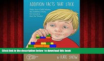 Audiobook Addition Facts that Stick: Help Your Child Master the Addition Facts for Good in Just