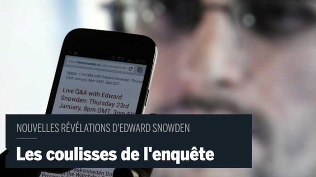 Nouvelles révélations de Snowden : les coulisses d’une enquête