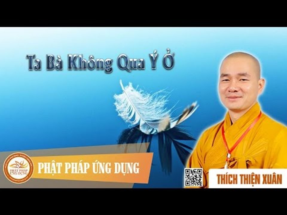Ta Bà Không Qua Ý Ở - Pháp âm DD Thích Thiện Xuân