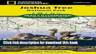 Download Joshua Tree National Park (National Geographic Trails Illustrated Map)