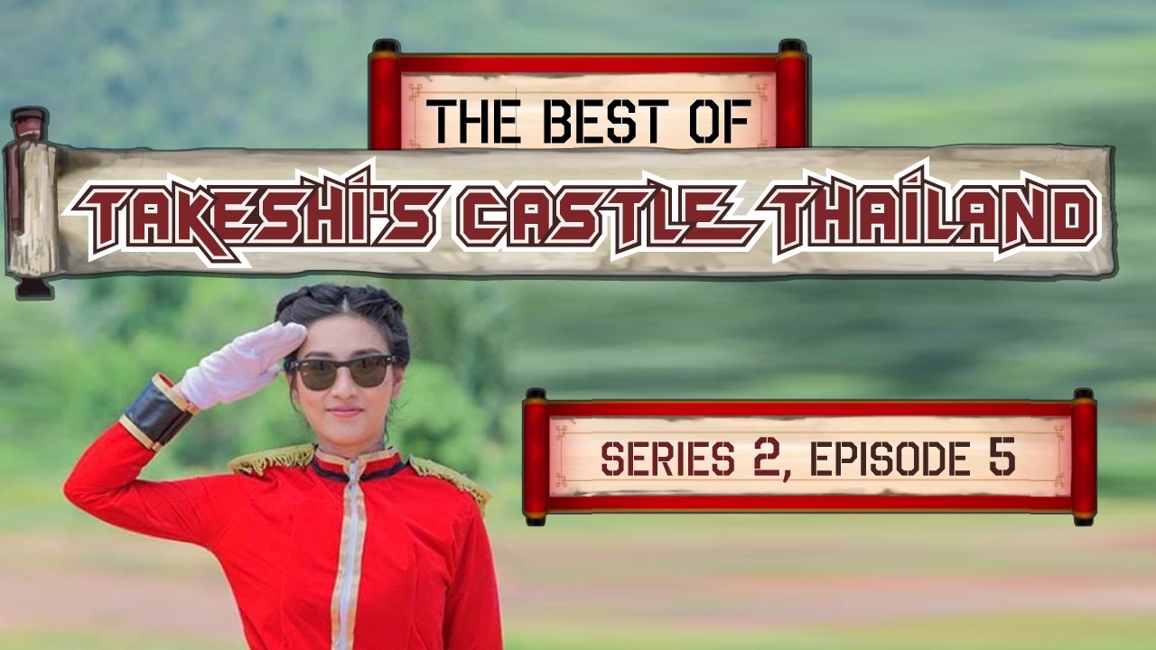 The Best Of Takeshi's Castle Thailand: Series 2, Episode 5