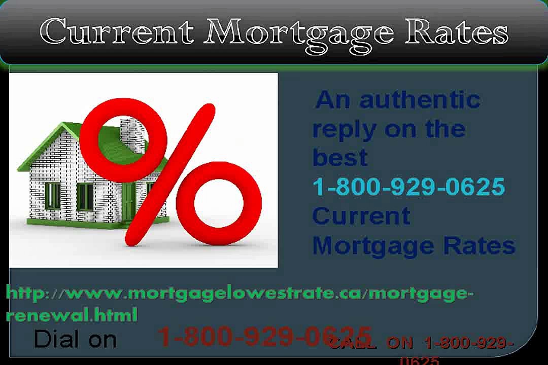 Need Help fast Call 1-800-929-0625 for Current Mortgage Rates