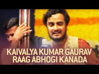 Kaivalya Kumar Gaurav  Performing Raag Abhogi Kanada At Savai Gandharva