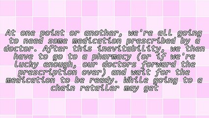 Why You Should Use Your Local Pharmacy Instead of Chains