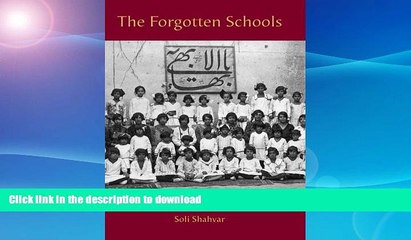 Pre Order The Forgotten Schools: The Baha is and Modern Education in Iran, 1899-1934