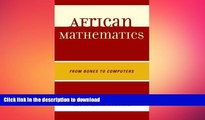 Read Book African Mathematics: From Bones to Computers Full Book