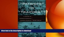 Free [PDF] Patriots or Traitors: A History of American Educated Chinese Students Kindle eBooks