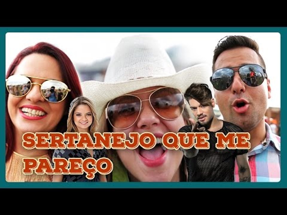 COM QUAL SERTANEJO EU ME PAREÇO?
