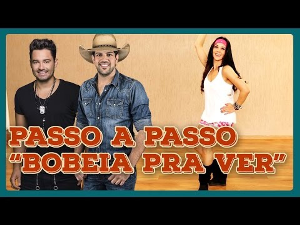 COMO DANÇAR "BOBEIA PRA VER" DE FERNANDO & SOROCABA | FAÇA VOCÊ MESMO