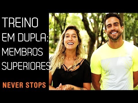 TREINO EM DUPLA PARA MEMBROS SUPERIORES