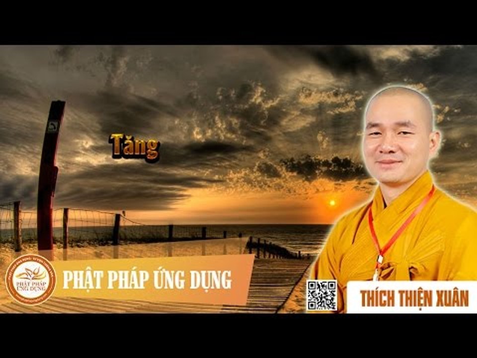 Tăng - Pháp âm thầy Thích Thiện Xuân