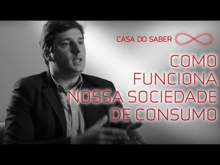 Como funciona nossa sociedade de consumo | Marcos Bedendo