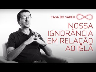 Nossa ignorância em relação ao Islã | Plinio Gomes