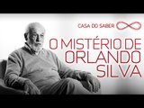 O mistério de Orlando Silva | Zuza Homem de Mello