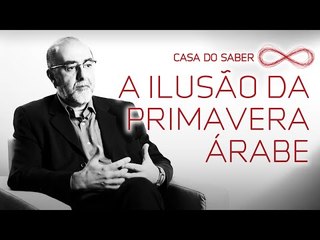 A ilusão da Primavera Árabe | Sidney Ferreira Leite