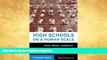 Hardcover High Schools on a Human Scale: How Small Schools Can Transform American Education On Book