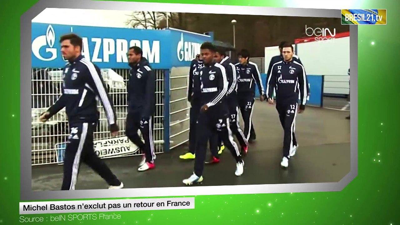 Michel Bastos n'exclut pas un retour en France