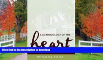 Hardcover A Methodology of the Heart: Evoking Academic and Daily Life (Ethnographic Alternatives)