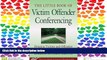 FAVORIT BOOK Little Book of Victim Offender Conferencing: Bringing Victims And Offenders Together
