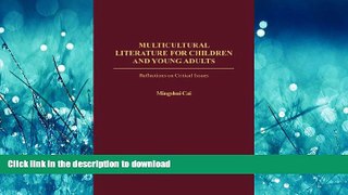 Hardcover Multicultural Literature for Children and Young Adults: Reflections on Critical Issues