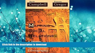 Epub Mapping Social Relations: A Primer in Doing Institutional Ethnography Full Download