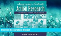 Read Book Improving Schools Through Action Research: A Comprehensive Guide for Educators (2nd