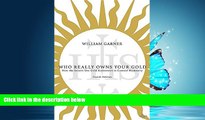 PDF [DOWNLOAD] Who Really Owns Your Gold: How the Jesuits Use Gold Economics to Control Humanity
