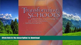 Read Book Transforming Schools: Creating a Culture of Continuous Improvement  On Book