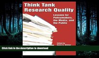 Pre Order Think Tank Research Quality: Lessons for Policy Makers, the Media, and the Public