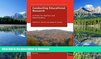 Hardcover Conducting Educational Research: A Primer for Teachers and Administrators (Bold Visions