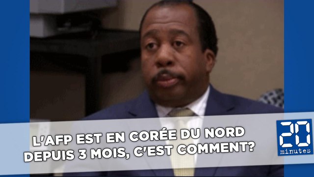 L'AFP est en Corée du Nord depuis 3 mois, c'est comment?