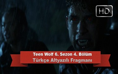 Teen Wolf 6. Sezon 4. Bölüm Fragmanı - Türkçe Altyazılı