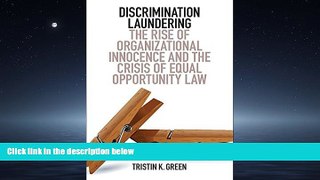 FAVORIT BOOK Discrimination Laundering: The Rise of Organizational Innocence and the Crisis of