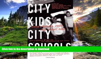READ City Kids, City Schools: More Reports from the Front Row Kindle eBooks