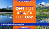 Read Book One Size Fits Few: The Folly of Educational Standards On Book