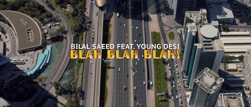 Blah-Blah-Blah | BILAL SAEED-ft-YOUNG DESI | Full HD 720 Video Song | Latest Punjabi Song 2016