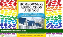 READ book Homeowners Association and You: The Ultimate Guide to Harmonious Community Living (You